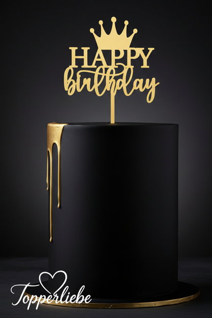 Happy Birthday Cake Topper mit Krone – optional mit Zahl | Tortendeko Geburtstag